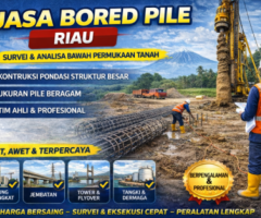 Jasa Bored Pile Bangkinang Profesional | Pondasi Kuat & Bergaransi
